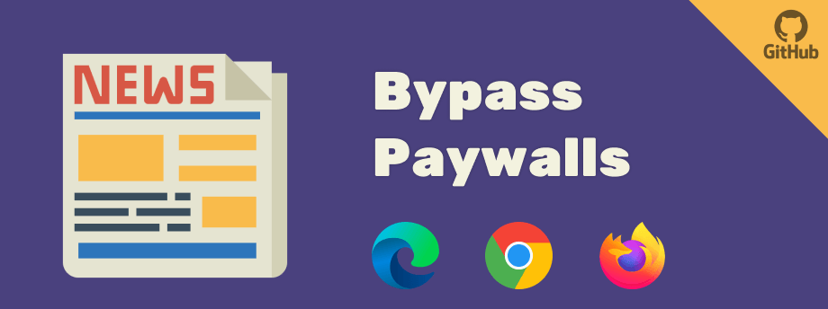 Bypass Paywalls - Browser Extensions
