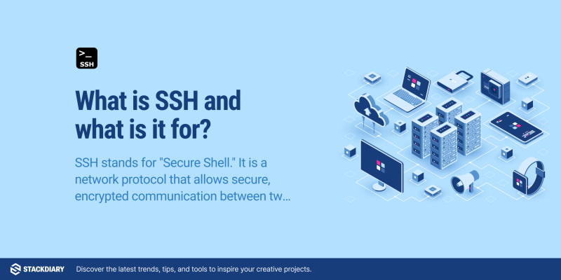 What is SSH and what is it for
