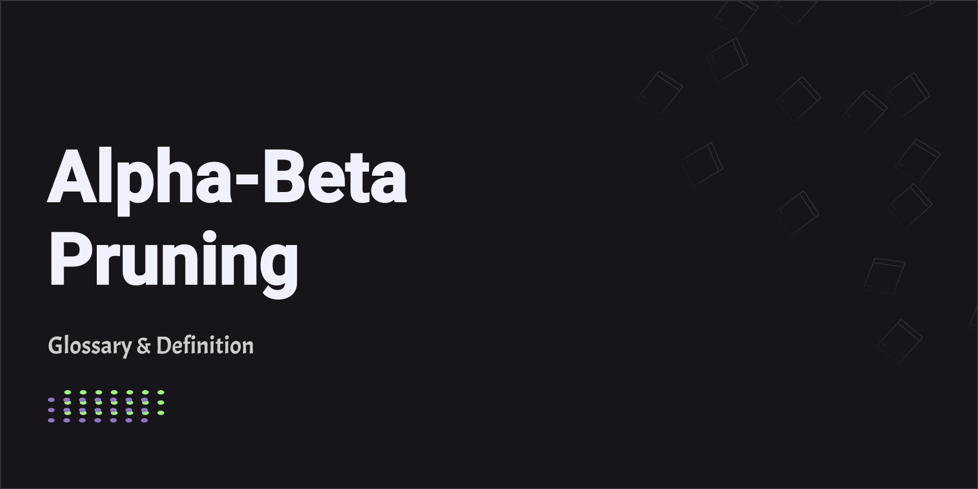 Alpha-Beta Pruning