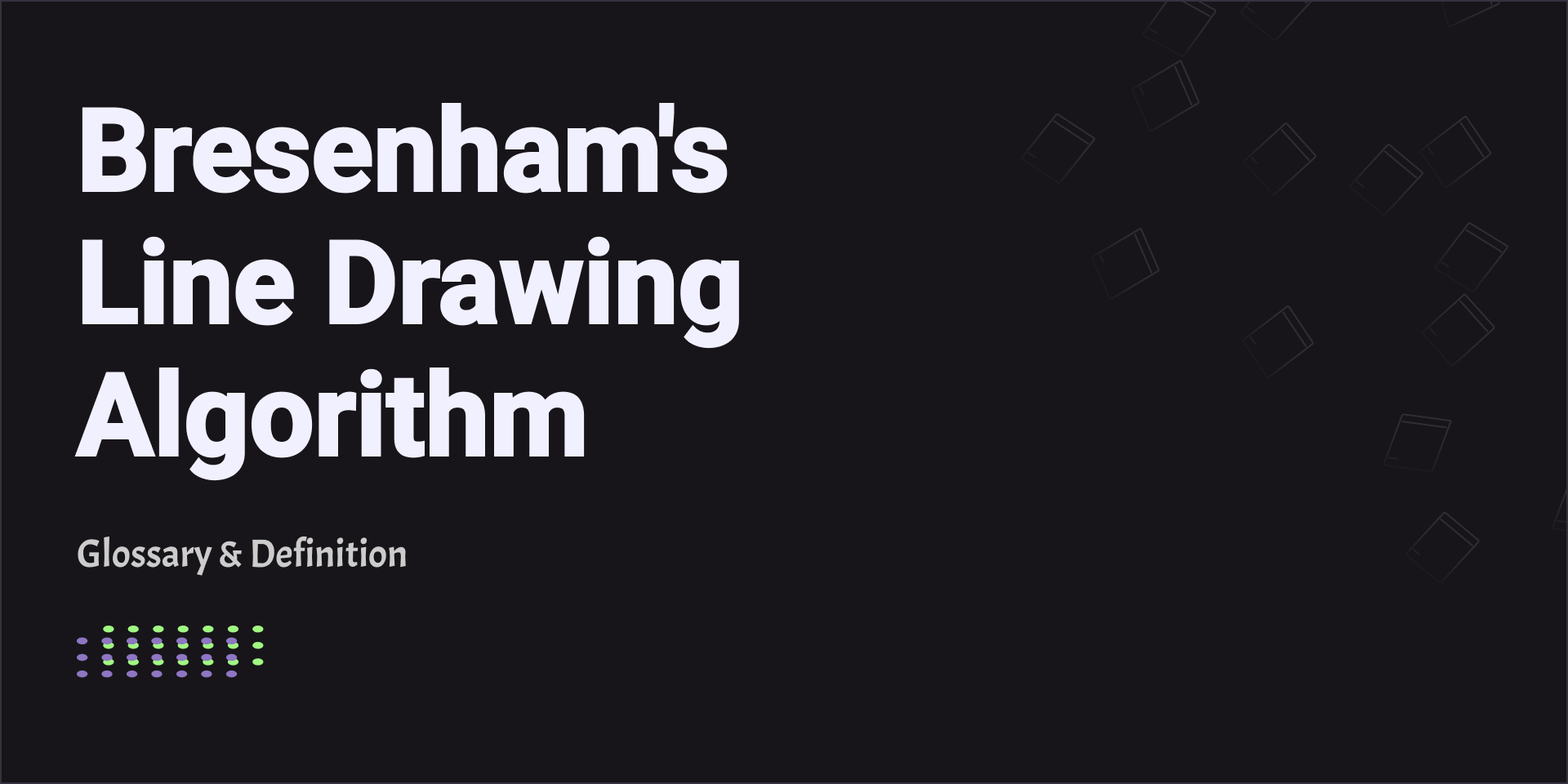 Bresenham's Line Drawing Algorithm