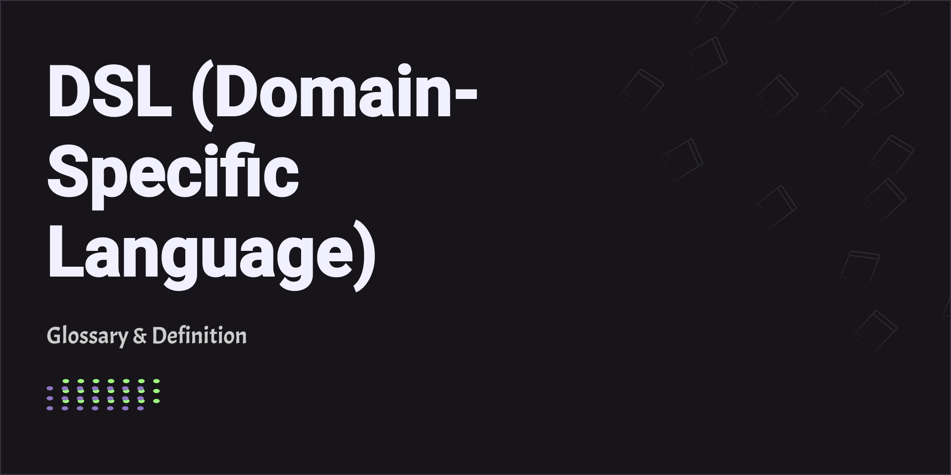 DSL (Domain-Specific Language)