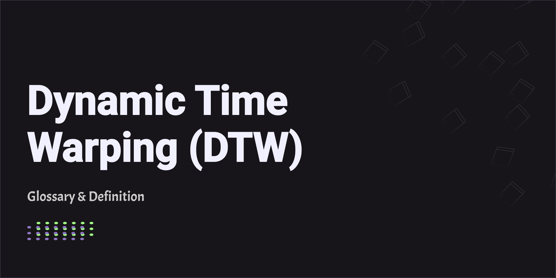 Dynamic Time Warping (DTW)