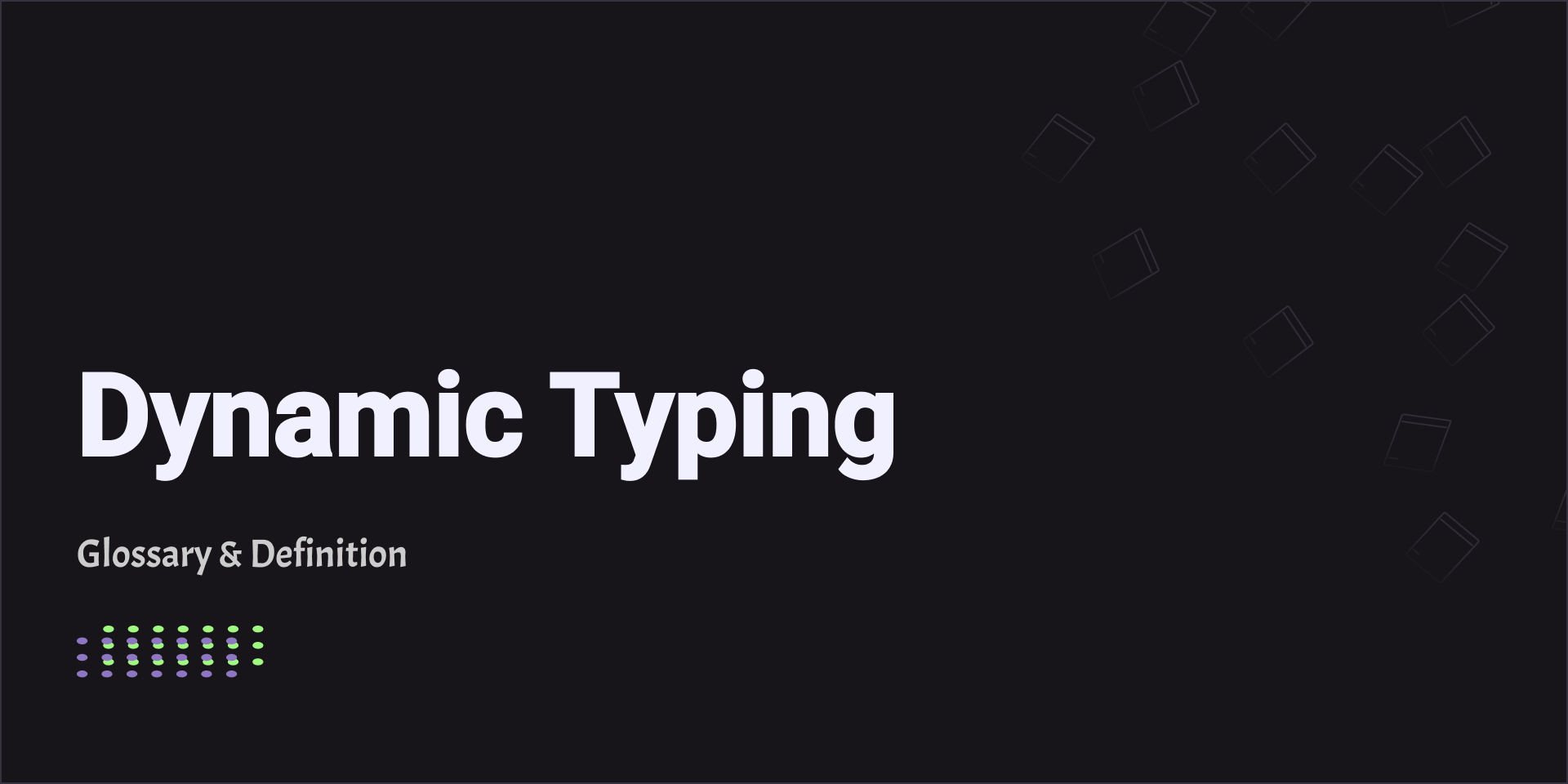 Dynamic Typing