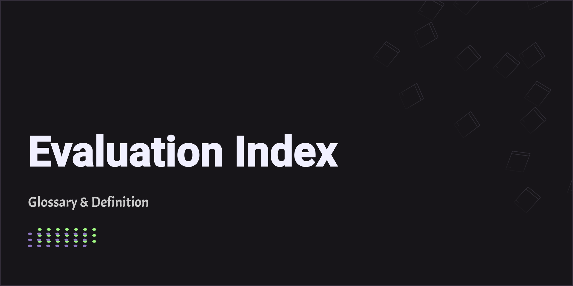 Evaluation Index