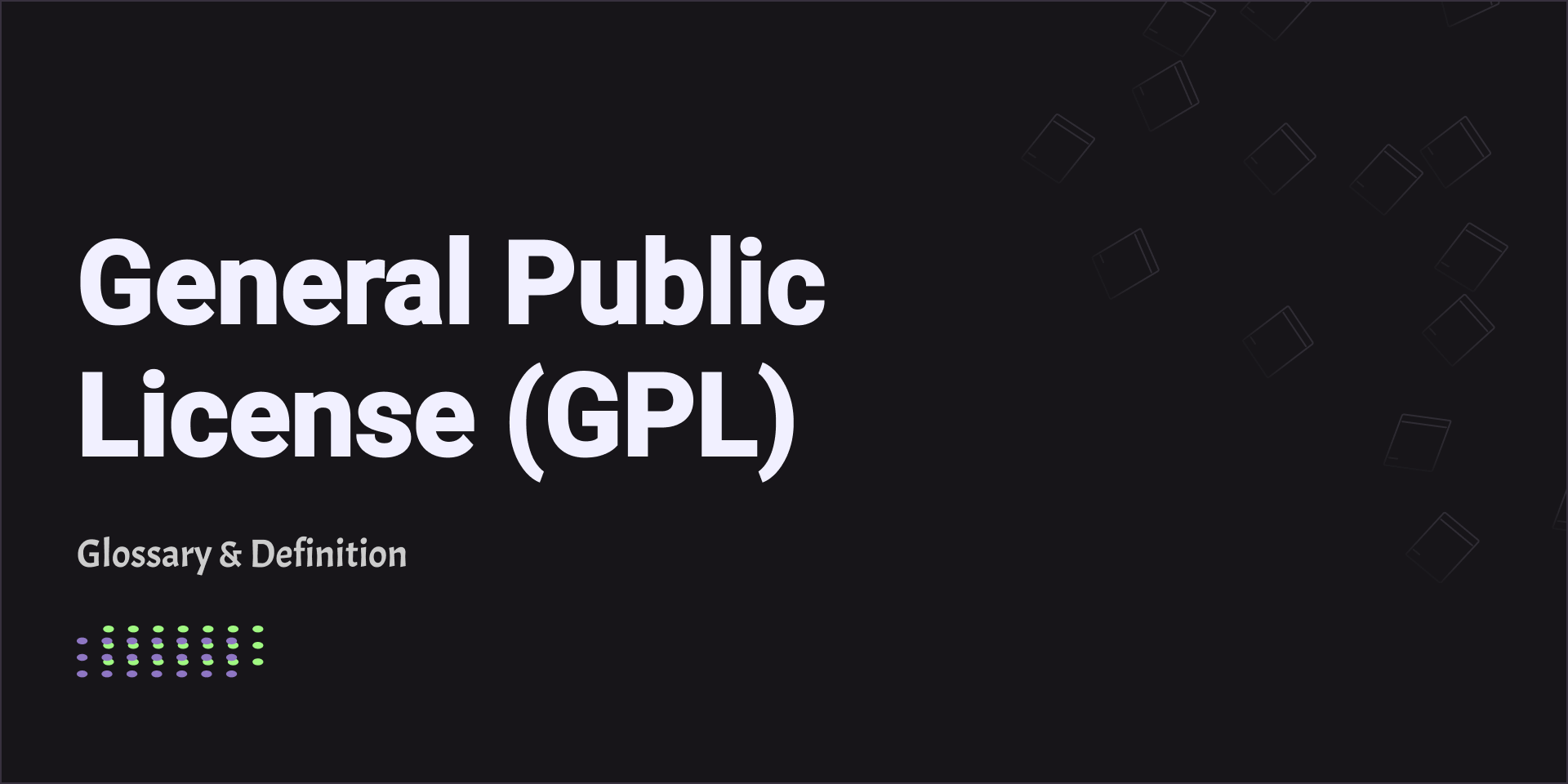 General Public License (GPL)