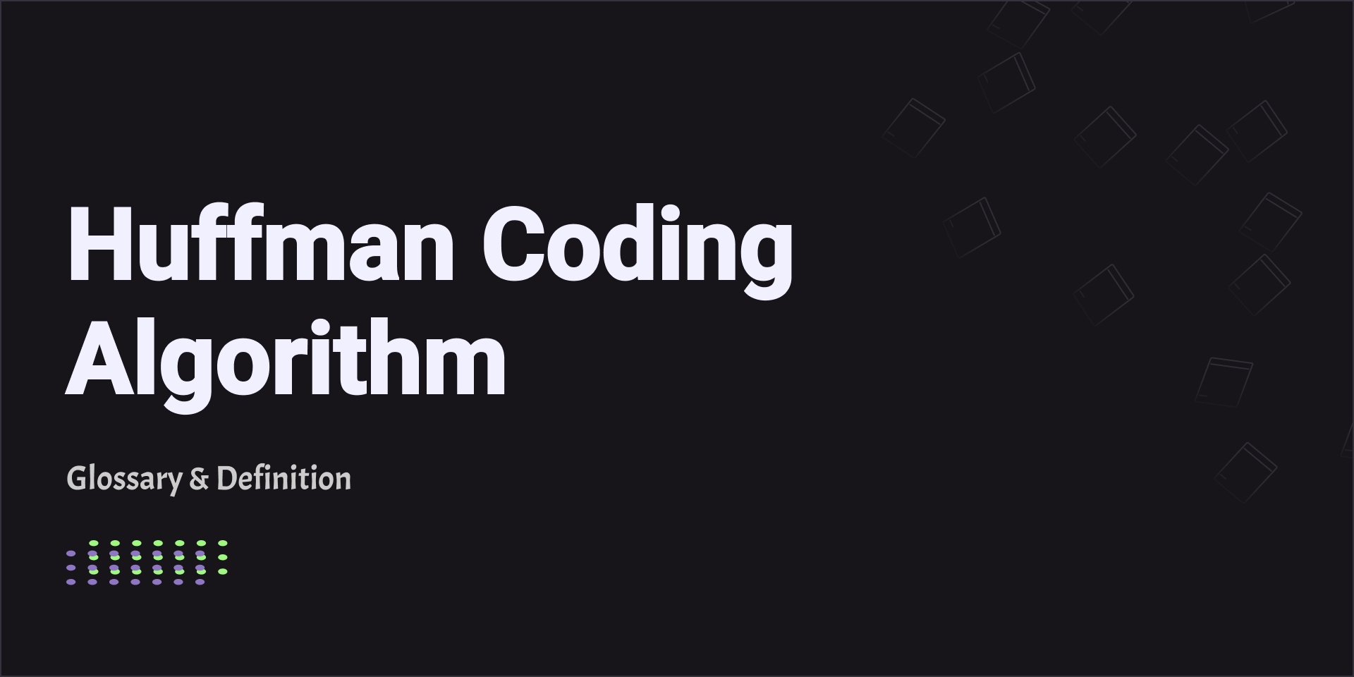 Huffman Coding Algorithm