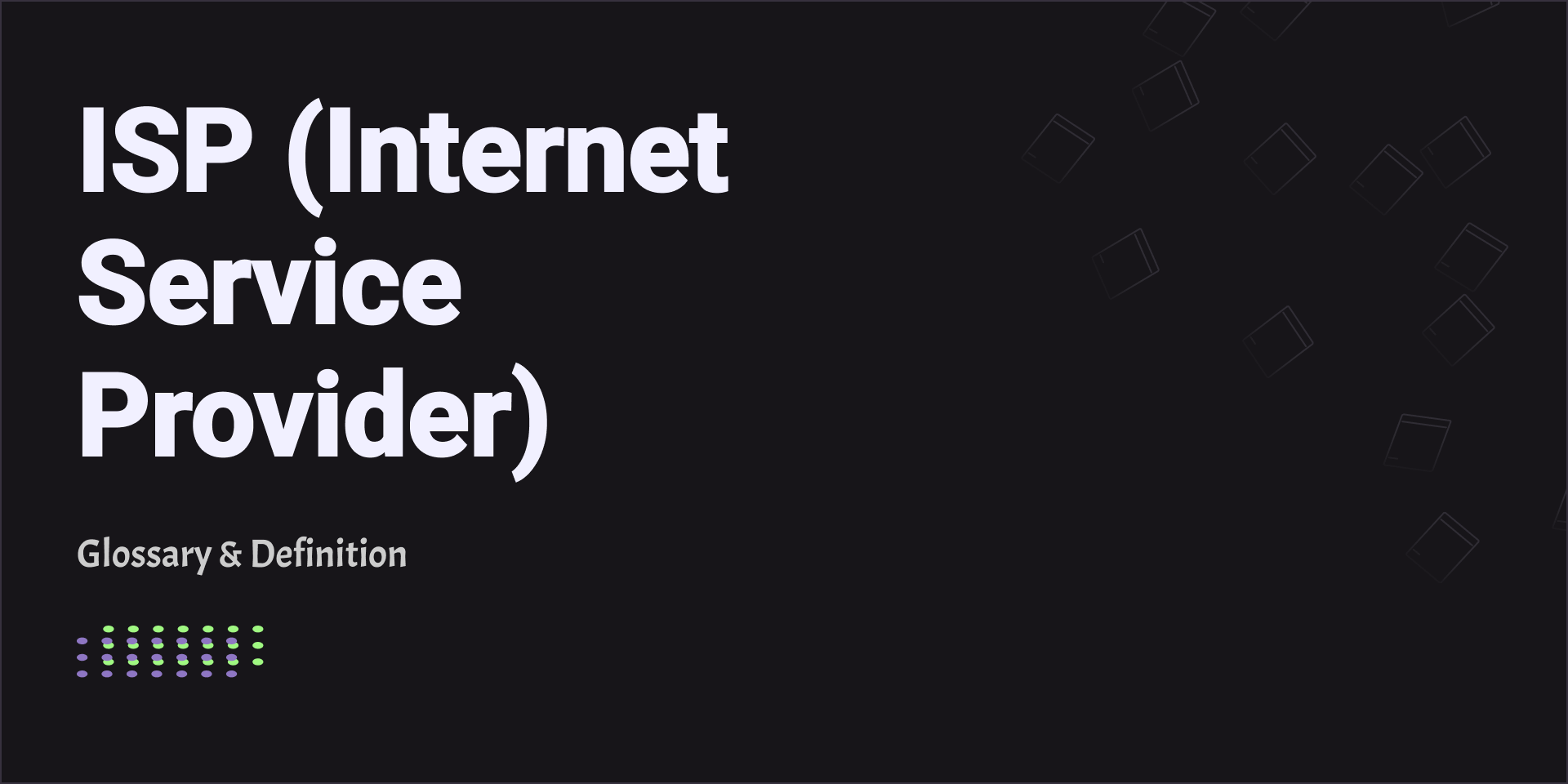 ISP (Internet Service Provider)