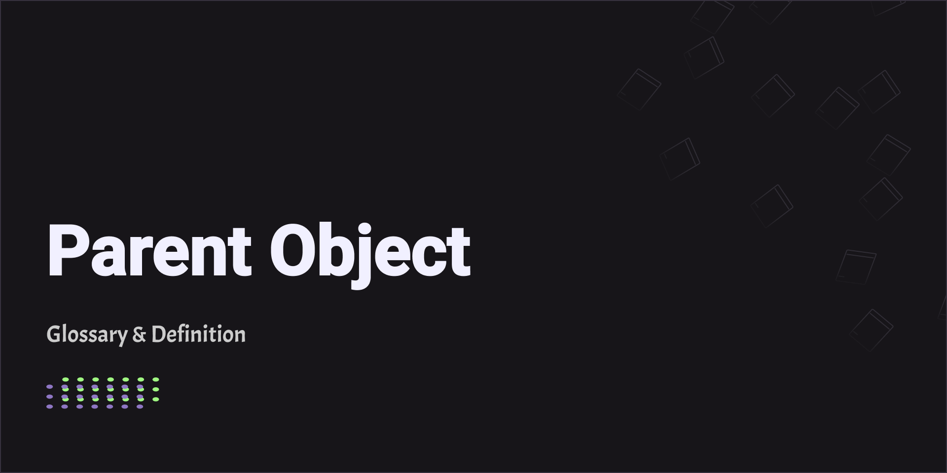 Parent Object