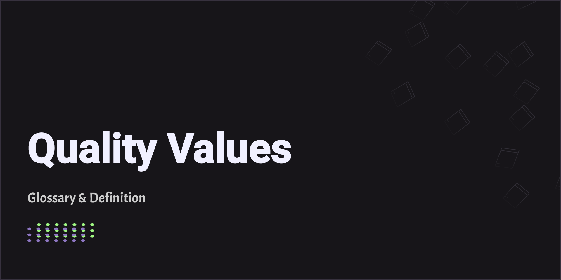 Quality Values