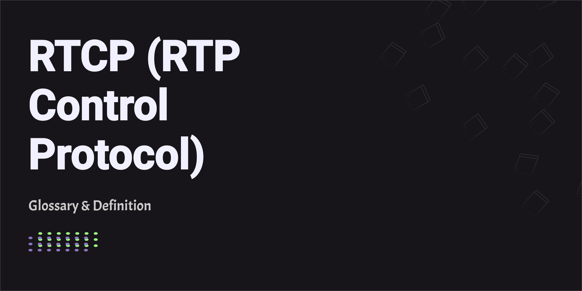 RTCP (RTP Control Protocol)