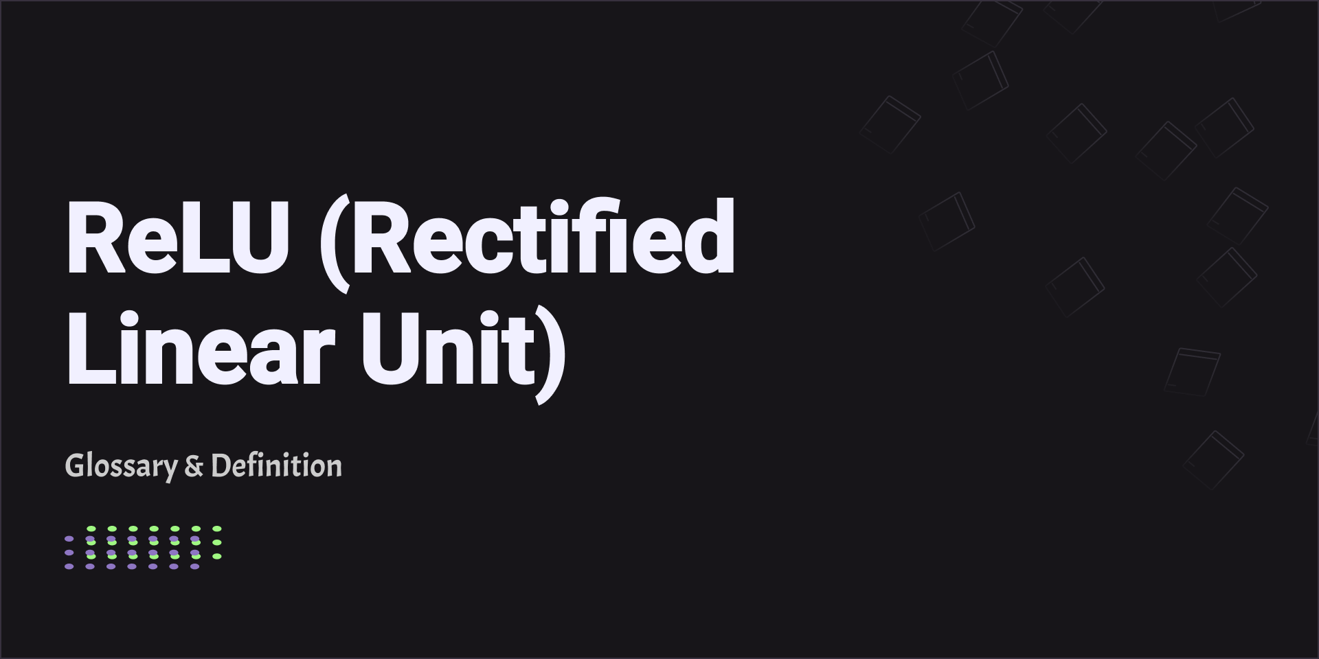 ReLU (Rectified Linear Unit)