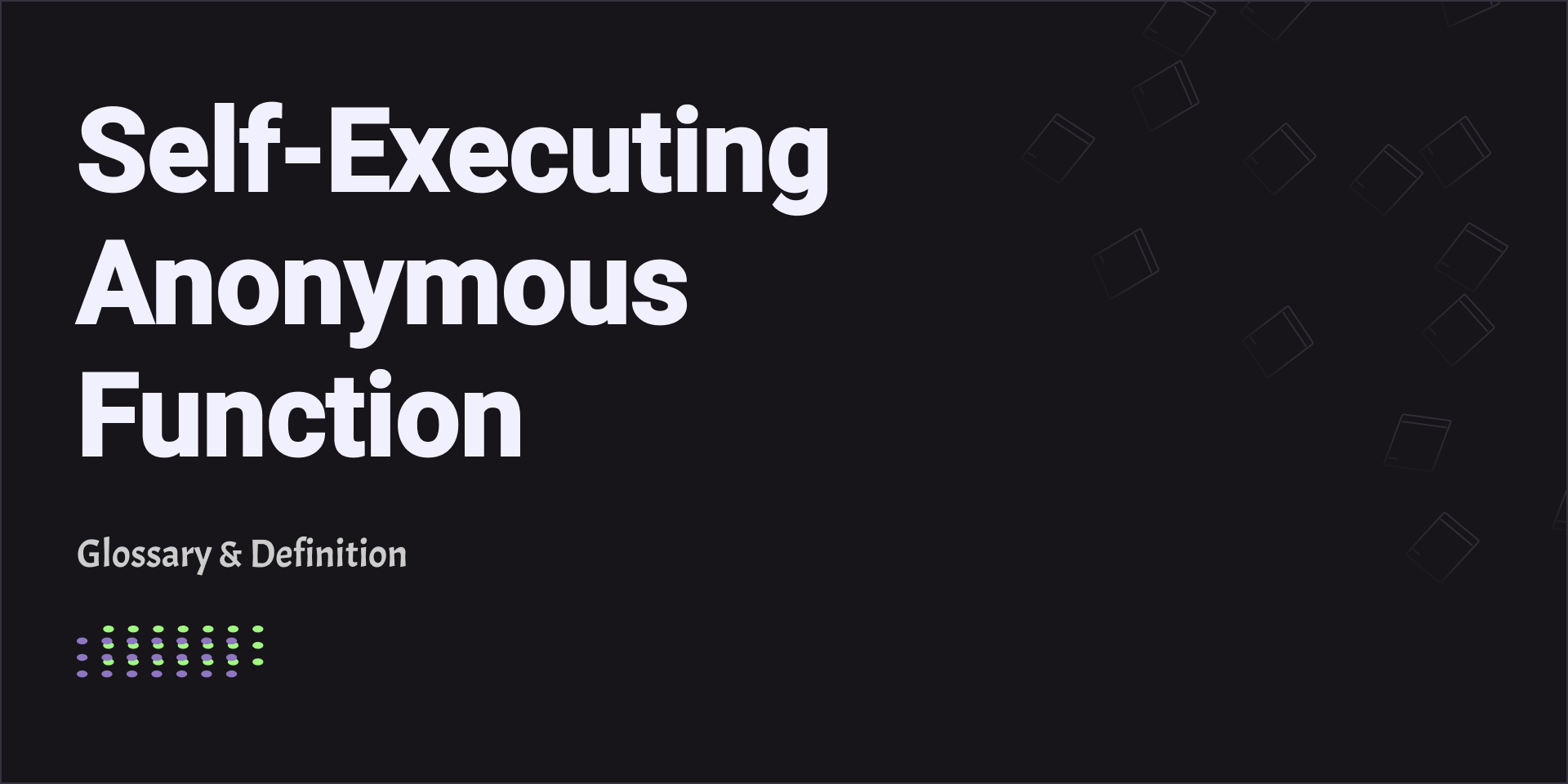 Self-Executing Anonymous Function
