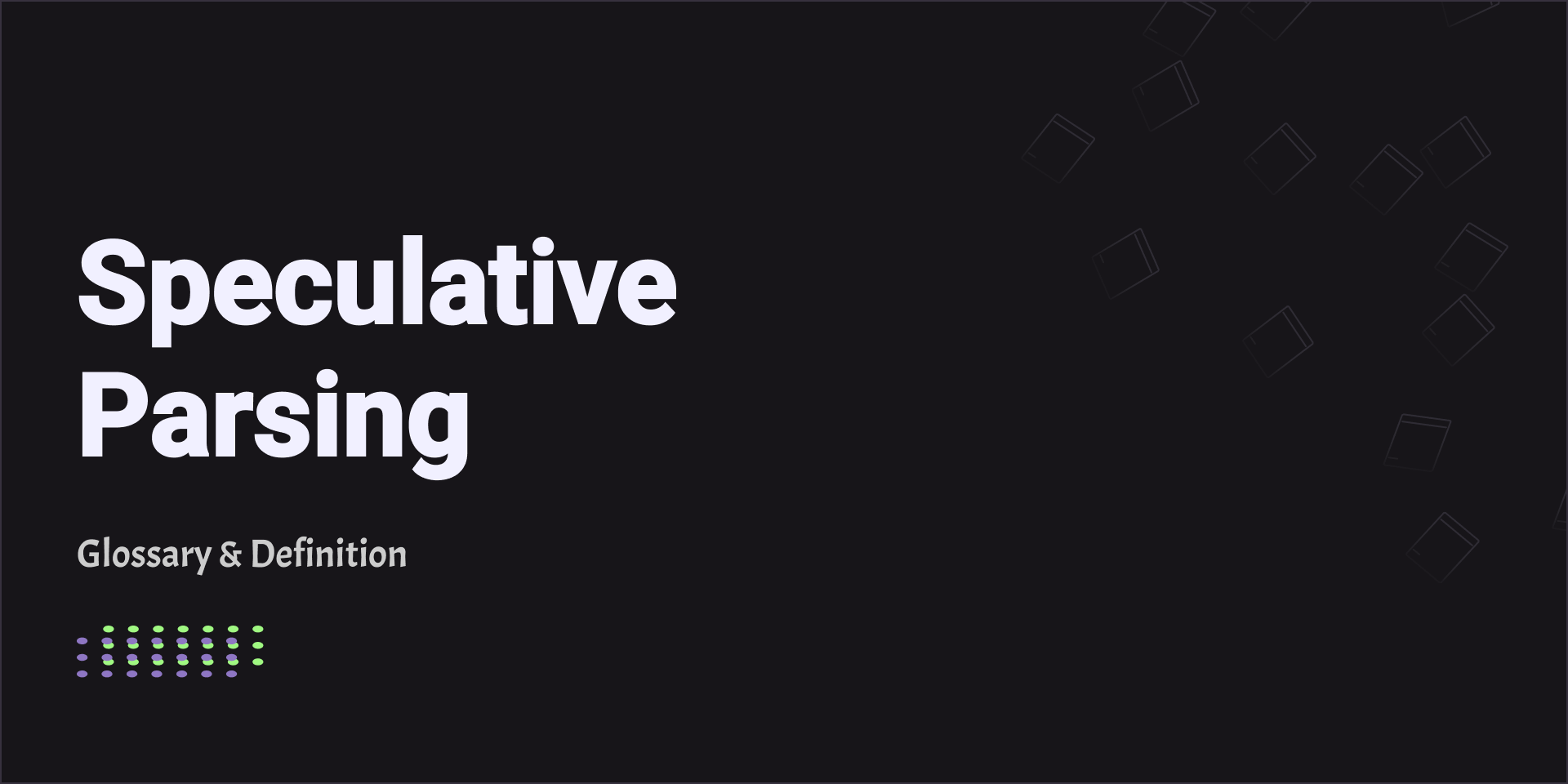 Speculative Parsing