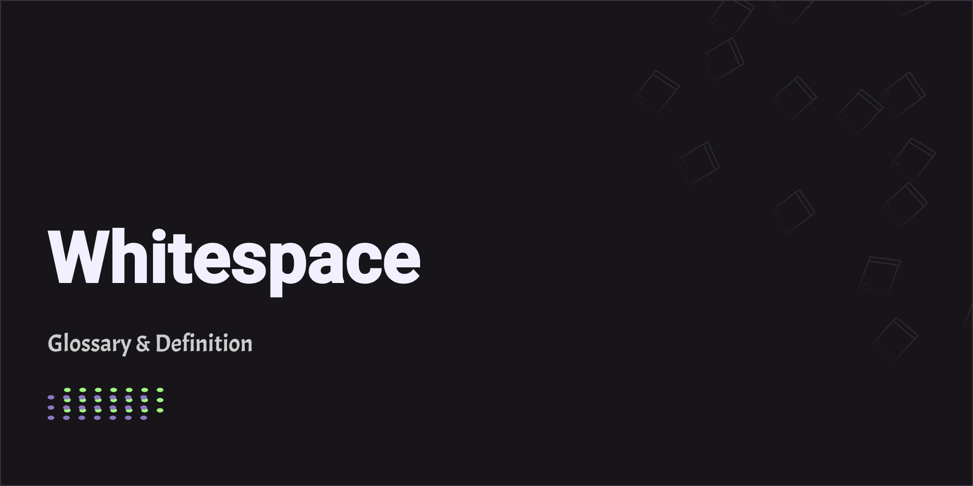 Whitespace - Glossary & Definition