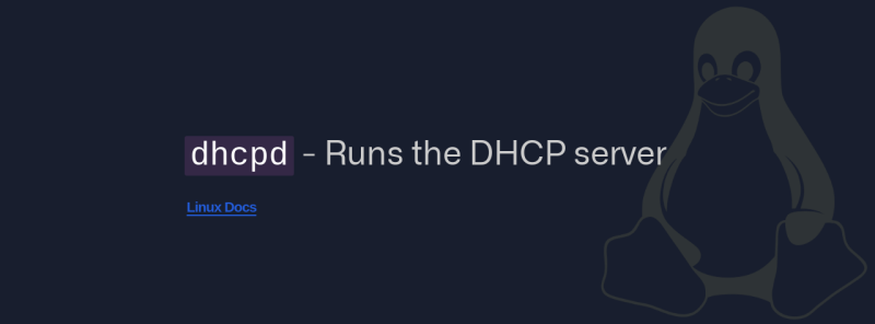 dhcpd - Runs the DHCP server